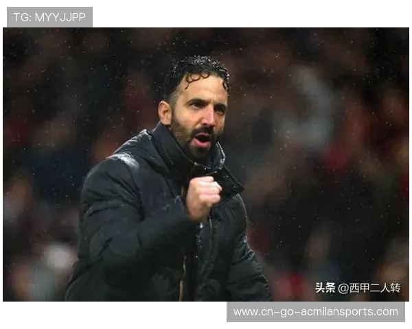 阿莫林坦言曾怀疑自己能否胜任曼联主帅职位如今信心倍增誓带队重回巅峰 阿莫林坦言曾怀疑自己能否胜任曼联主帅职位如今信心倍增誓带队重回巅峰