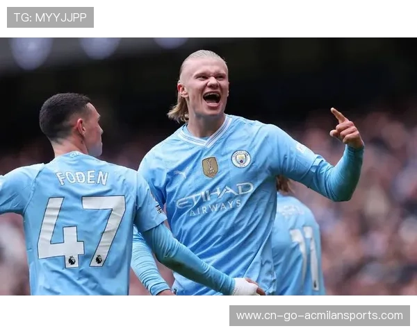 哈兰德:曼城不可替代的“杀手锏”,引领蓝月亮迈向辉煌未来 哈兰德:曼城不可替代的“杀手锏”,引领蓝月亮迈向辉煌未来